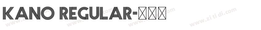 Kano regular字体转换